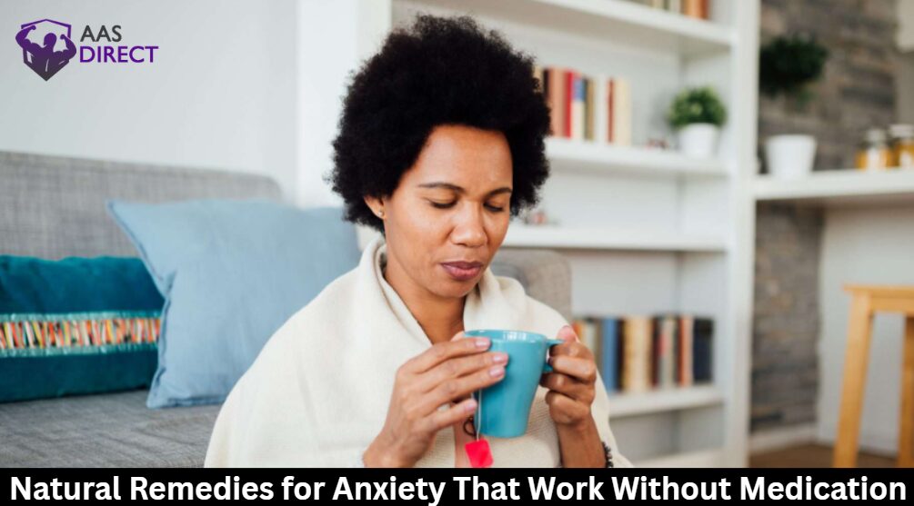 Natural Remedies for Anxiety That Work Without Medication