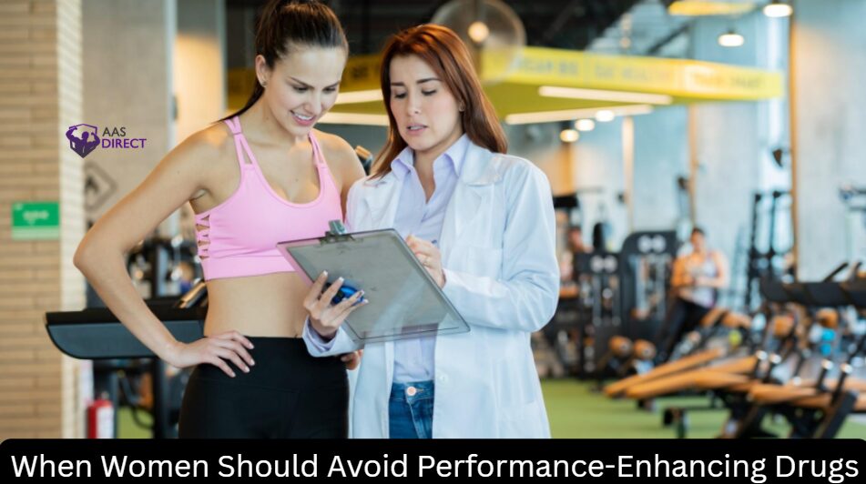 When Women Should Avoid Performance-Enhancing Drugs