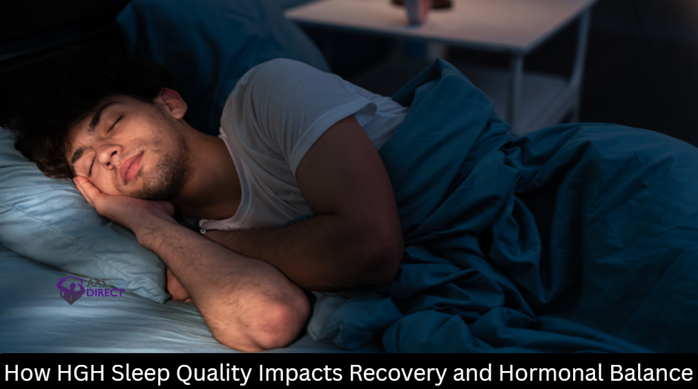 How HGH Sleep Quality Impacts Recovery and Hormonal Balance